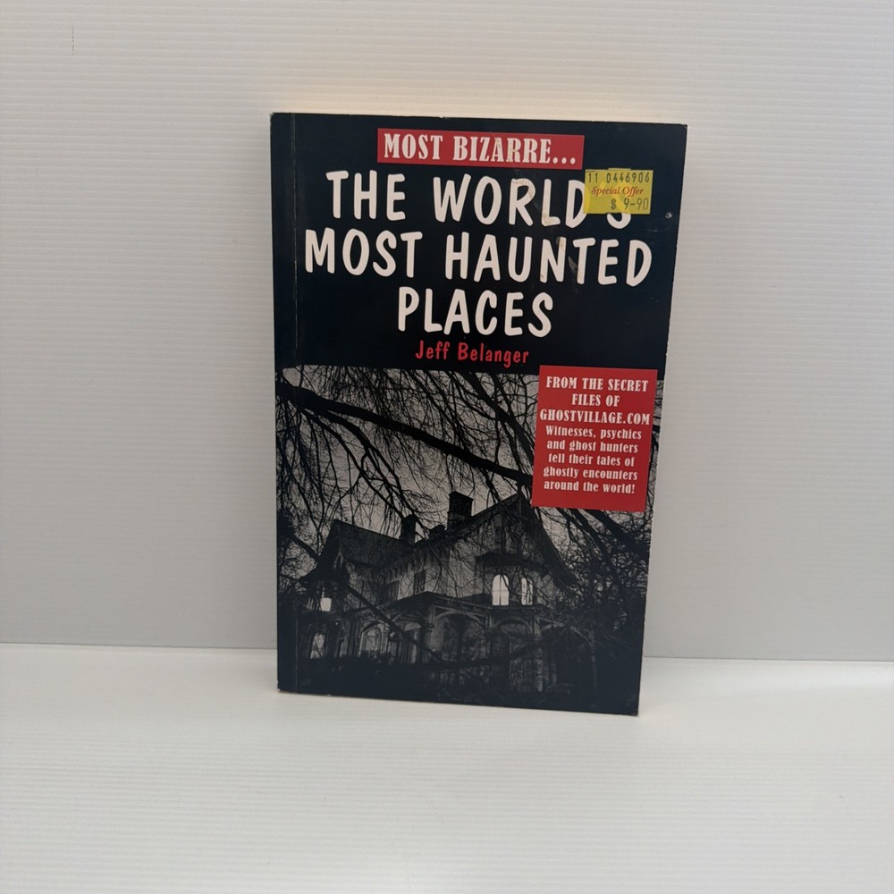 The World’s Most Haunted Places, Jeff Belanger