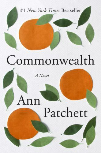 Commonwealth : A Novel by Ann Patchett (2017, Trade Paperback)