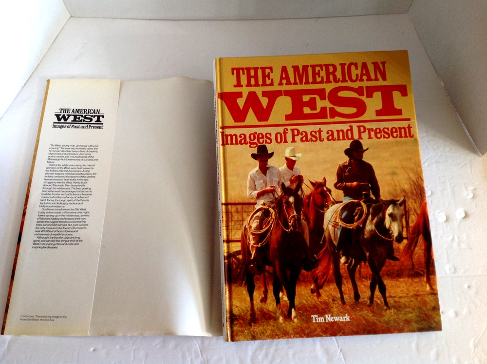 The American West Images of the Past and Present by Tim Newark 1985