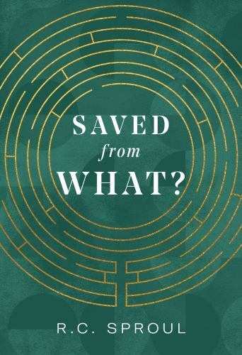 Saved from What? by R. C. Sproul (Trade Paperback) IN THE ORIGINAL WRAPPER!