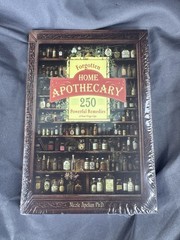 Forgotten Home Apothecary 250 Powerful Remedies — Paperback –New