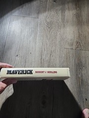 Maverick : The Story of Robert Six and Continental Airlines by Robert J. Serling