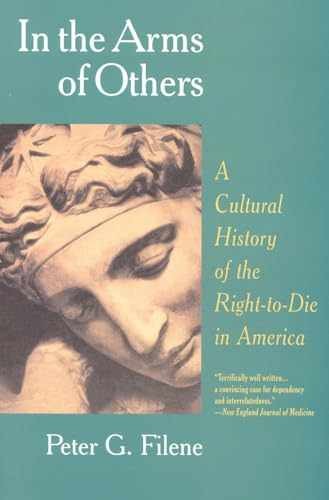 In the Arms of Others: A Cultural – Paperback, by Filene Peter – Very Good