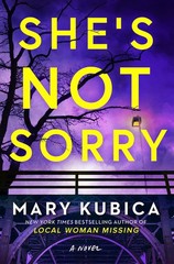 She’s Not Sorry: A Psychological Thriller – An Instant NYT Bestseller of G…