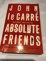 Absolute Friends by John le Carré (2004, Trade Paperback)