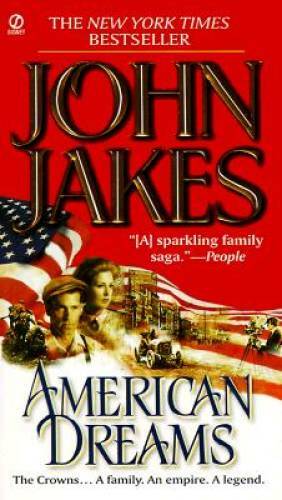 American Dreams – Mass Market Paperback By Jakes, John – GOOD
