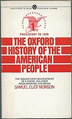 The Oxford History of the American People Samuel Eliot Morison