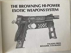 The Browning Hi-Power Exotic Weapons System A Paladin Press Book 61 Pages Used