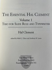 The Essential Hal Clement Volume 1: Trio for Slide Rule & Typewriter 1st Edition