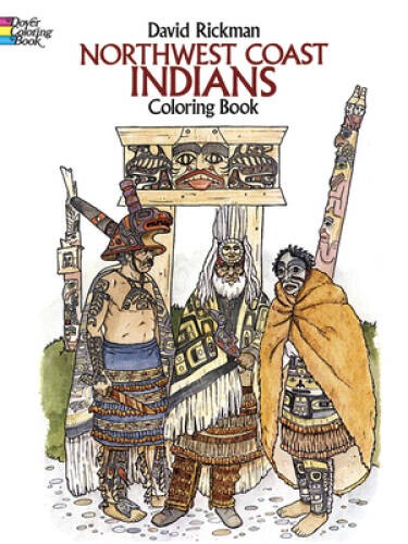Northwest Coast Indians Coloring Book (Dover History Coloring Book) – VERY GOOD