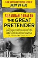 Great Pretender : The Undercover Mission That Changed Our Understanding of…