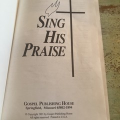 SING HIS PRAISE Songbook ~ Harrisburg PA – Gospel Publishing House 1991 Hymnal
