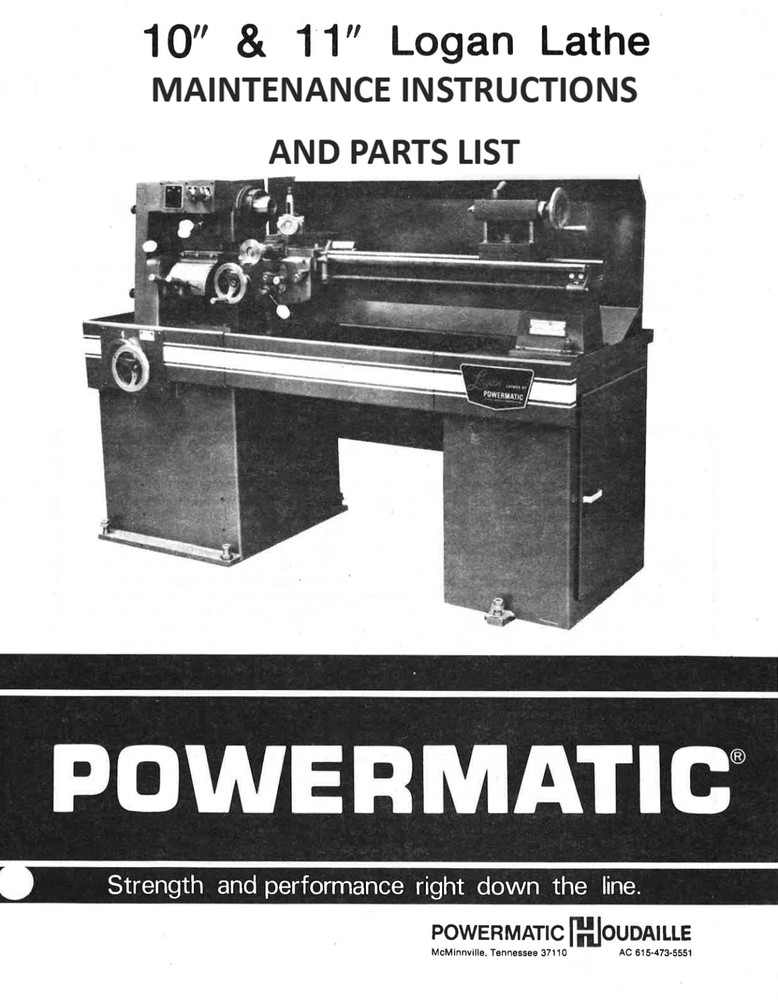 Logan Lathe 10″ 11″ Powermatic Maintenance Instructions: 45 Pages