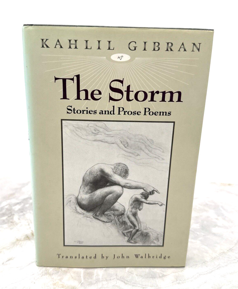 The Storm By Kahlil Gibran Translated by John Walbridge 1st Ed 1993 HC DJ