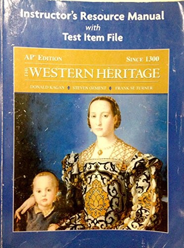 Western Heritage Since 1300 AP* Instructor’s Manual and Tests