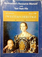 Western Heritage Since 1300 AP* Instructor’s Manual and Tests