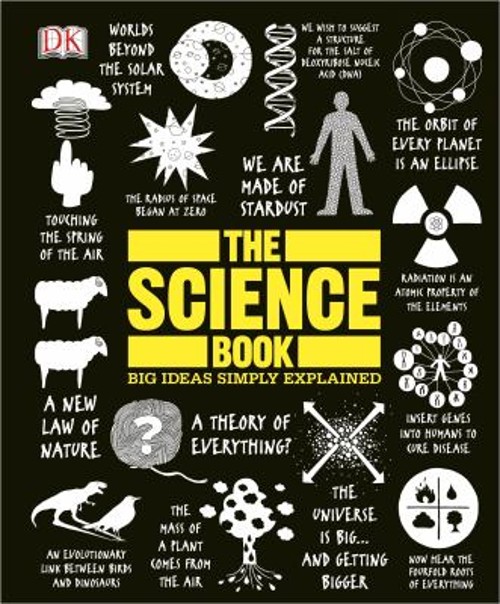 The Science Book : Big Ideas Simply Explained Hardcover DK