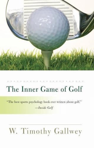 The Inner Game of Golf – W Timothy Gallwey, 9780812979701, paperback