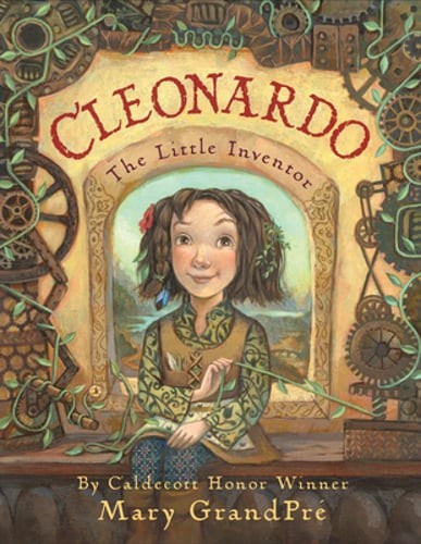 Cleonardo, the Little Inventor by Mary Grandpré: Used