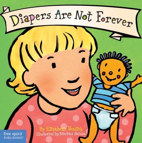 Diapers Are Not Forever (Board Book) (Best Behavior Series) Verdick, Elizabeth