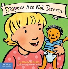 Diapers Are Not Forever (Board Book) (Best Behavior Series) Verdick, Elizabeth