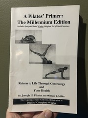 A Pilates’ Primer : The Millennium Edition