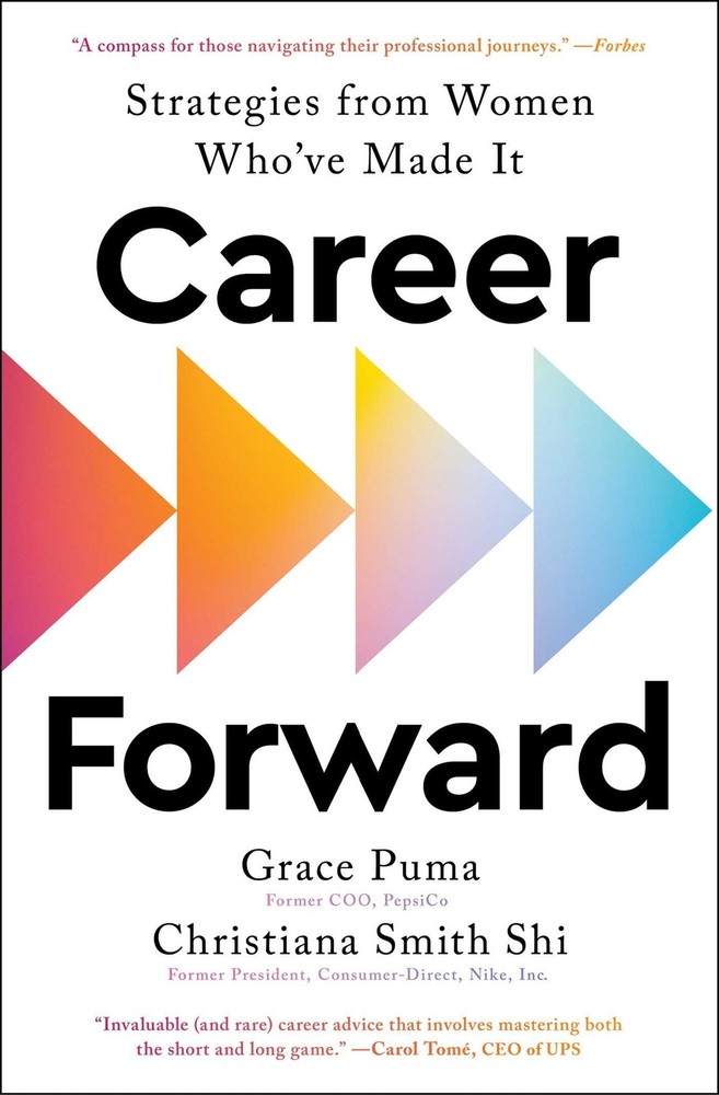 Career Forward: Strategies from Women Who’ve Made It