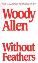 Without Feathers – 0345336976, Woody Allen, paperback
