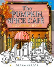 The Pumpkin Spice Café Coloring Book Laurie Gilmore