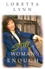 Still Woman Enough: A Memoir – Hardcover By Lynn, Loretta – GOOD