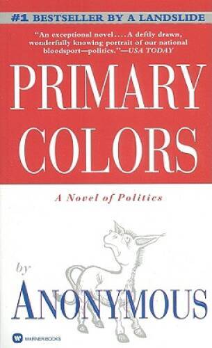 Primary Colors – Mass Market Paperback By Anonymous – ACCEPTABLE