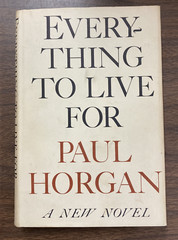 3 PAUL HORGAN BOOKS, 2 SIGNED INCL „EVERYTHING TO LIVE FOR” + „MAURICE BARING”