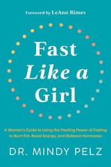 Fast Like a Girl A Woman’s Guide to Using the Healing Power USA STOCK