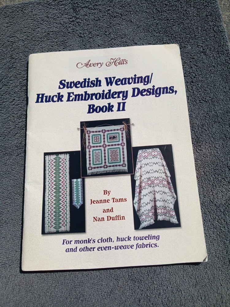Avery Hill’s SWEDISH WEAVING/HUCK EMBROIDERY Designs Book II READ DESCRIP