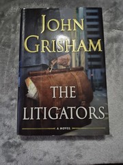 Litigators by John Grisham (2011, Hardcover) 1st Edition