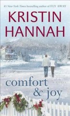 Comfort & Joy: A Novel – Mass Market Paperback By Hannah, Kristin – GOOD