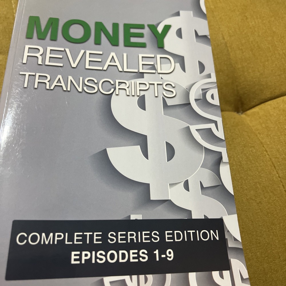 Money Revealed Transcripts Complete Series Episodes 1-9 Paper Back Book Free 🎁