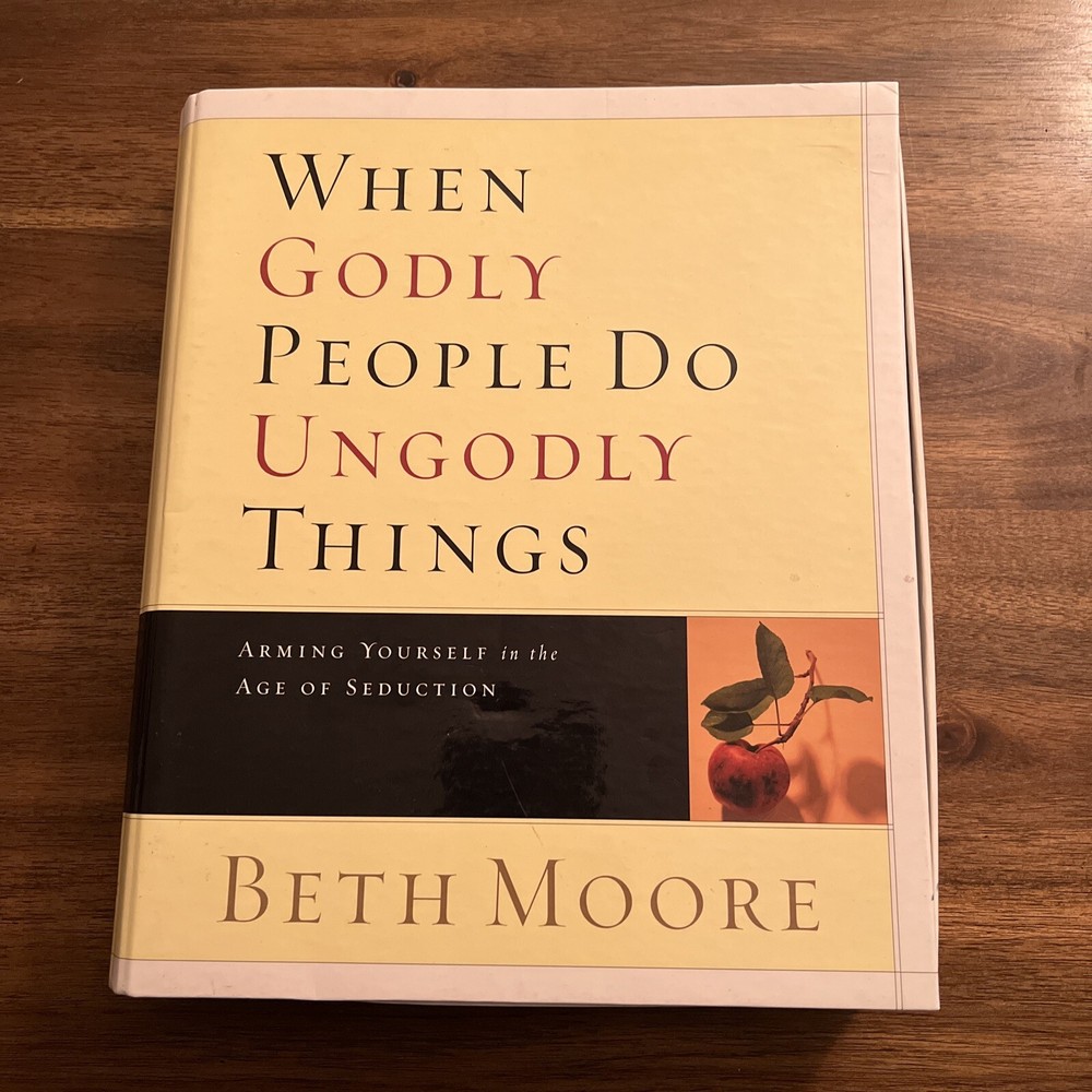 When Godly People Do UnGodly Things The Age of Seduction / Beth Moore DVD Kit