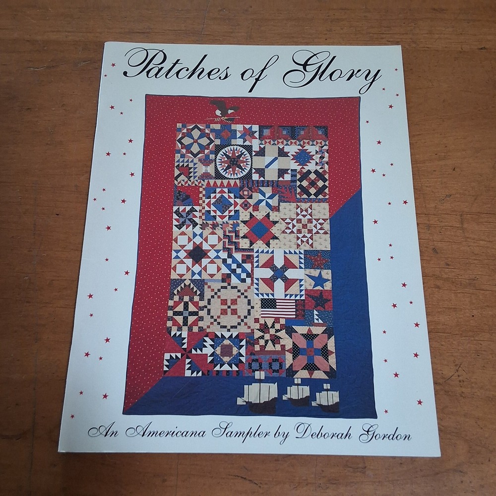 Riches of Glory Deborah Gordon First Star An American Sampler Quilt 4th July PB