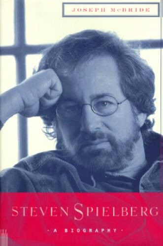 Steven Spielberg: A Biography – Hardcover By McBride, Joseph – VERY GOOD