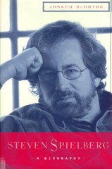 Steven Spielberg: A Biography – Hardcover By McBride, Joseph – VERY GOOD