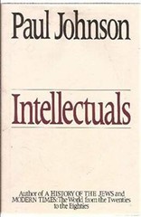 Intellectuals – Hardcover By Johnson, Paul – GOOD