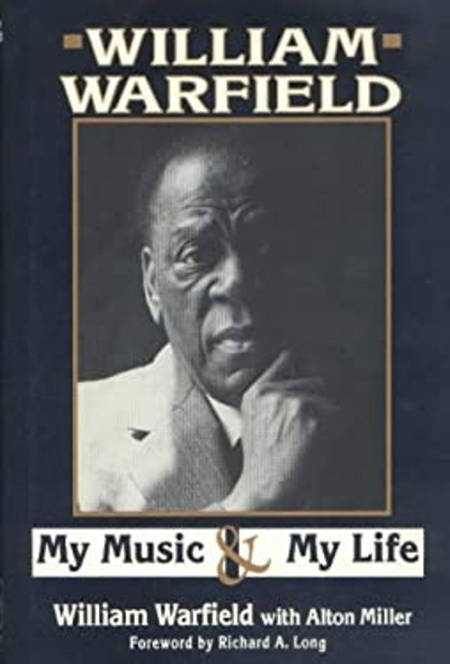 William Warfield : My Music and My Life Alton, Warfield, William
