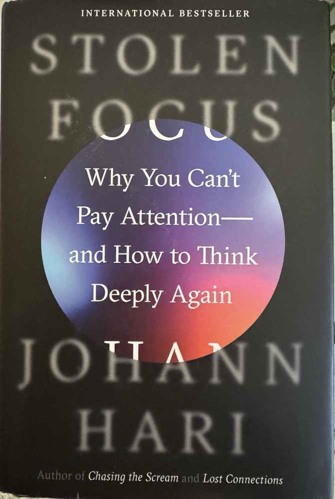 Stolen Focus by Johann Hari Hardcover Self-Help Book on Attention
