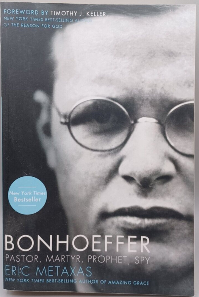 Bonhoeffer: Pastor, Martyr, Prophet, Spy, Eric Metaxas 608 Pages Paperback