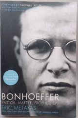 Bonhoeffer: Pastor, Martyr, Prophet, Spy, Eric Metaxas 608 Pages Paperback