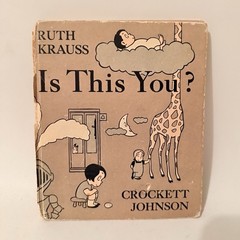 1955 Is This You? by Ruth Krauss, illus. Crockett Johnson First Edition