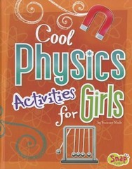 Cool Physics Activities for Girls (Girls Science Club)