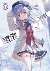 Classroom of the Elite: Year 2 (Light Novel) Vol. 9.5, Kinugasa, Syougo, Excelle