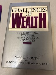 The Challenges of Wealth by Amy Domini – Hardcover Book – 1988(524)